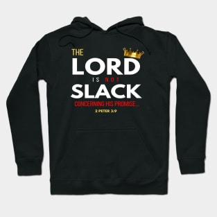 The Lord is not slack... Hoodie